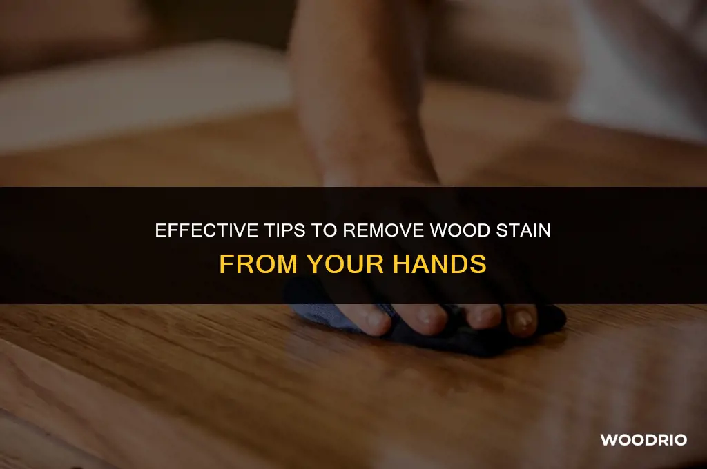 how do i remove wood stain from my hands