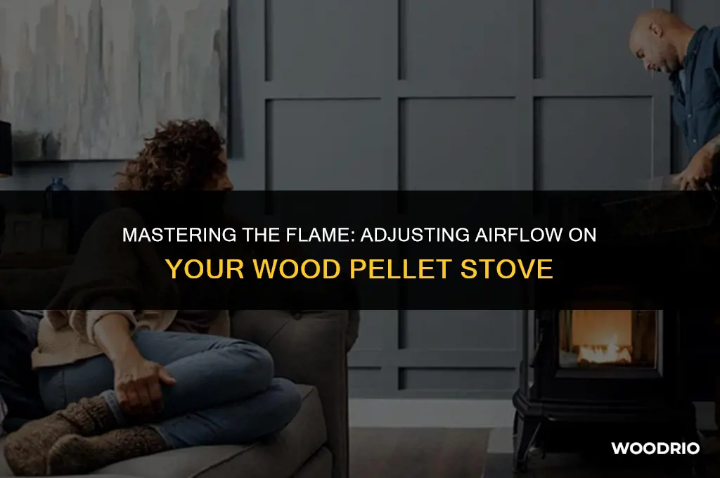 how do you adjust air on wood pellet stove