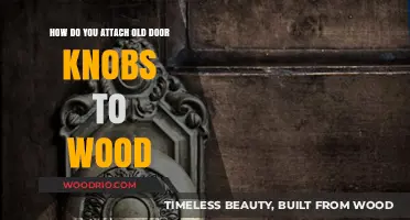 Reviving Vintage Charm: Attaching Old Door Knobs to Wood