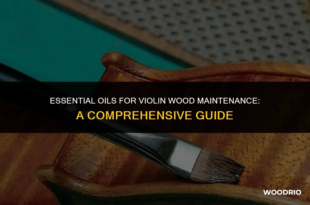 how do you call the oil to clean violin wood