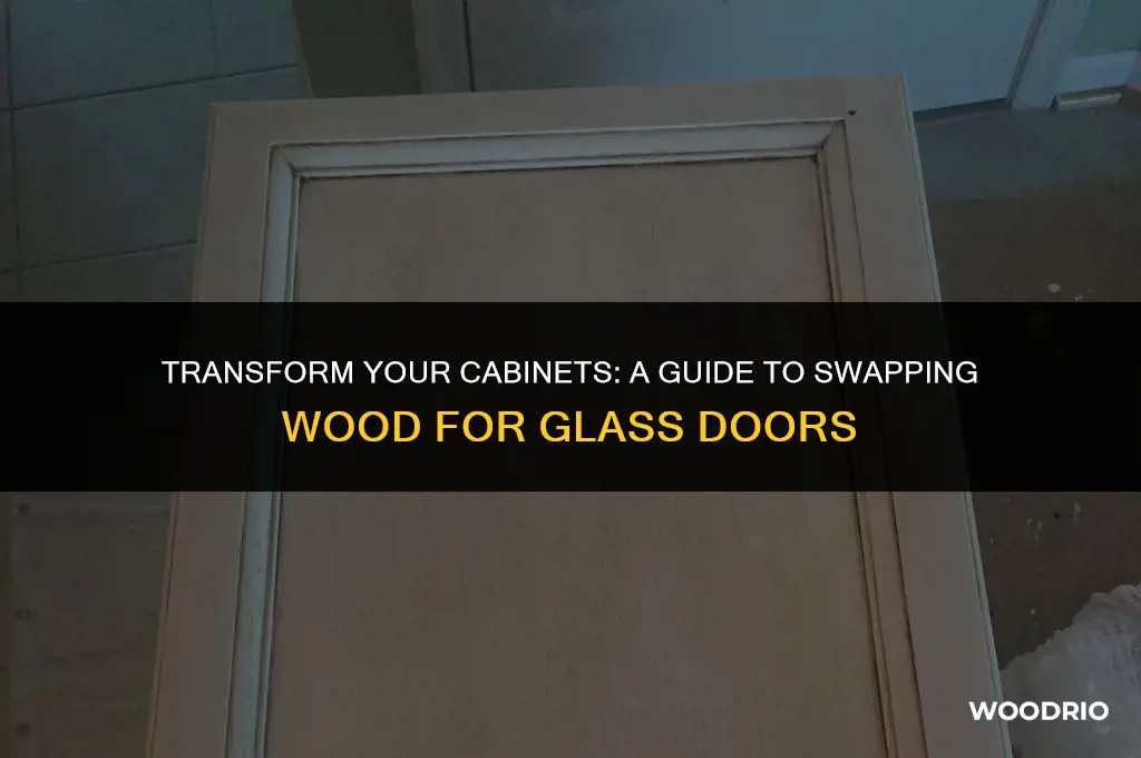 how do you change wood cabinet doors to glass doors