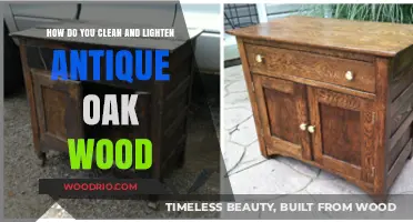 Restoring Antique Oak: A Guide to Cleaning and Lightening