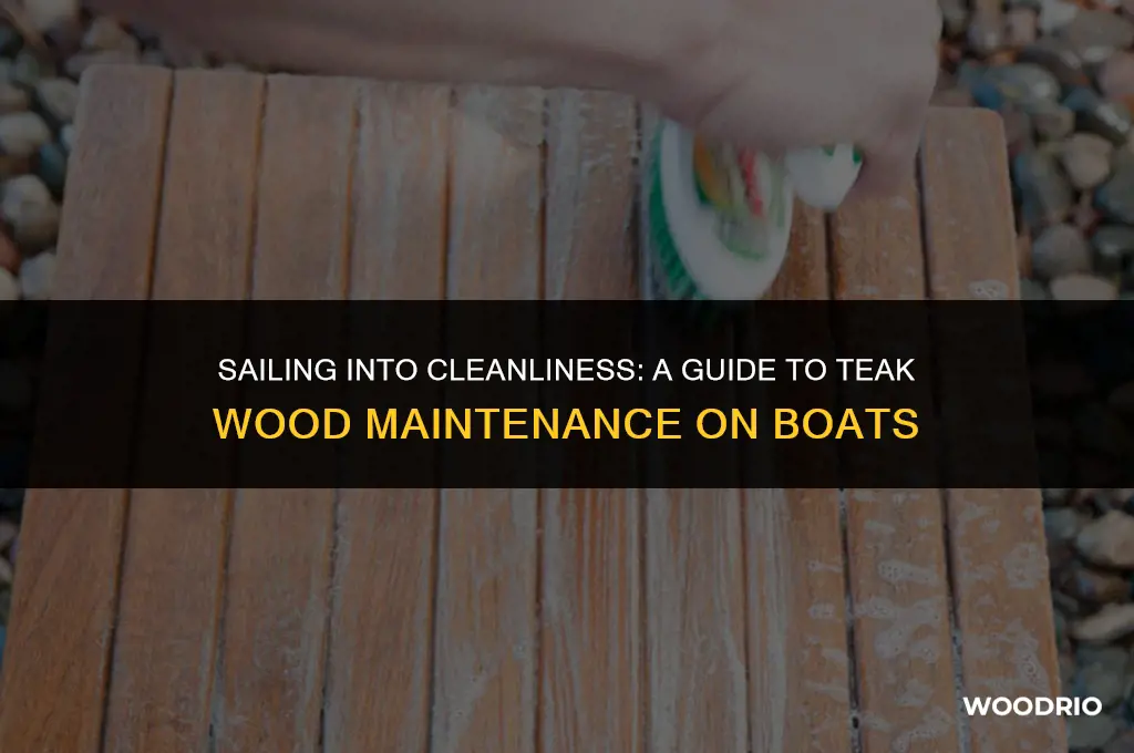 how do you clean teak wood on a boat