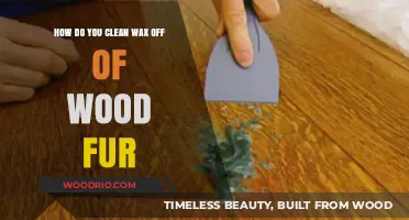 Effective Methods to Remove Wax from Wood Furniture