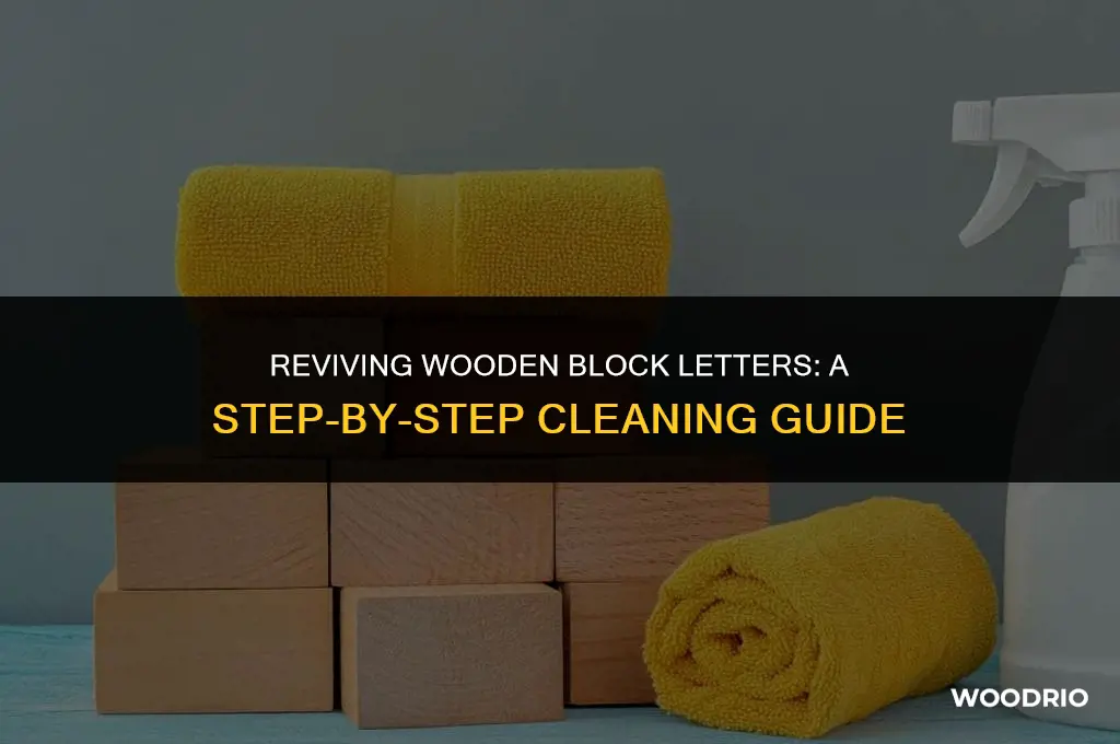 how do you clean wooden blocks letters