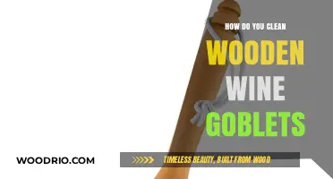 Expert Tips: Cleaning and Caring for Wooden Wine Goblets