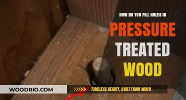 Effective Methods to Fill Holes in Pressure Treated Wood