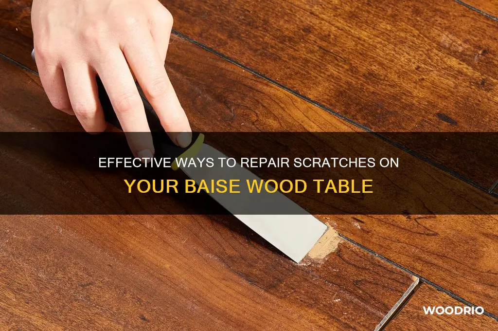 how do you fix scrathes on a baise wood table