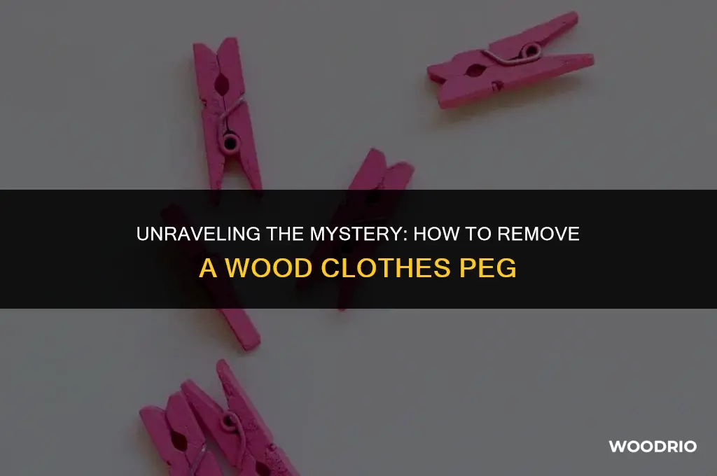 how do you remove a wood clothes peg