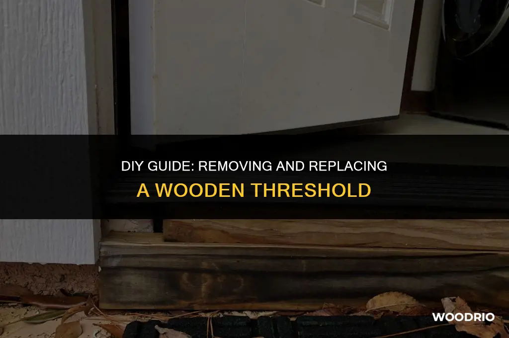 how do you remove and replace a wooden threshold