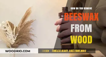 Effective Methods to Remove Beeswax from Wood Surfaces