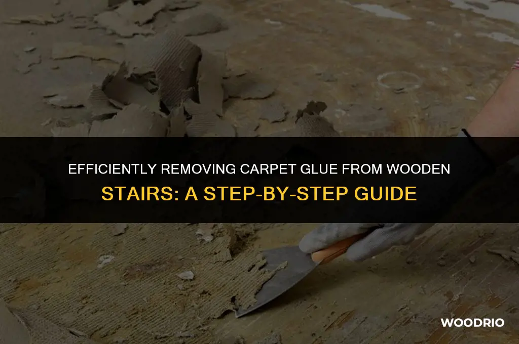 how do you remove carpet glue from wooden stairs