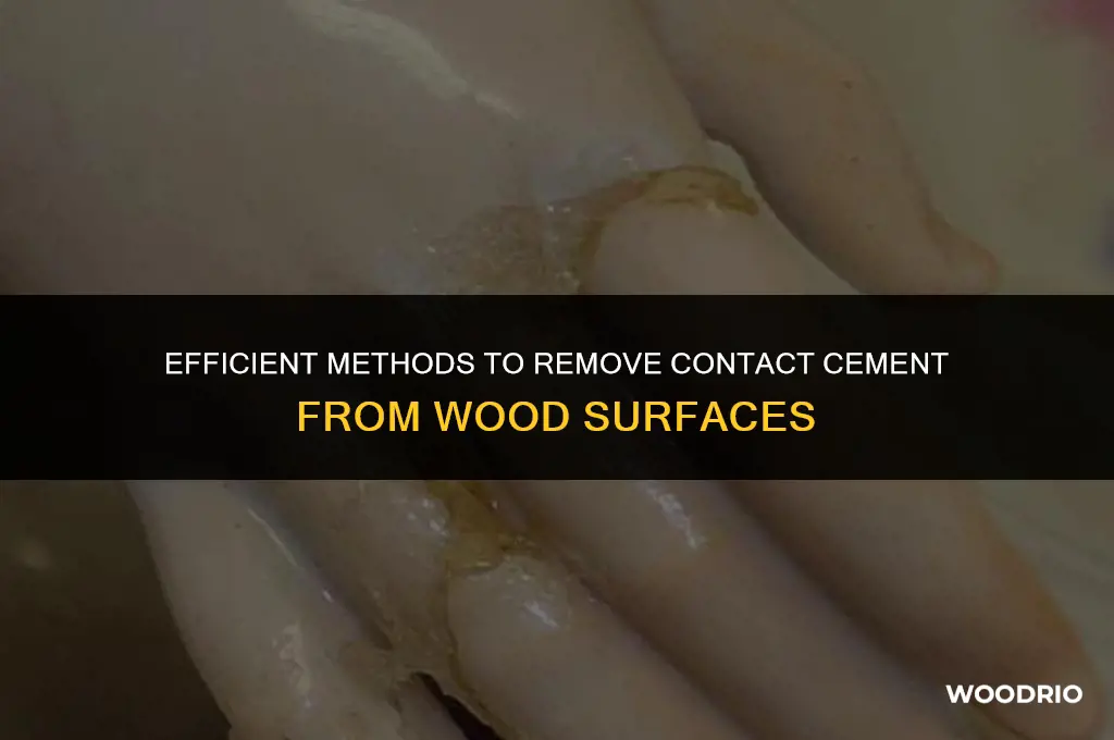 how do you remove contact cement from wood