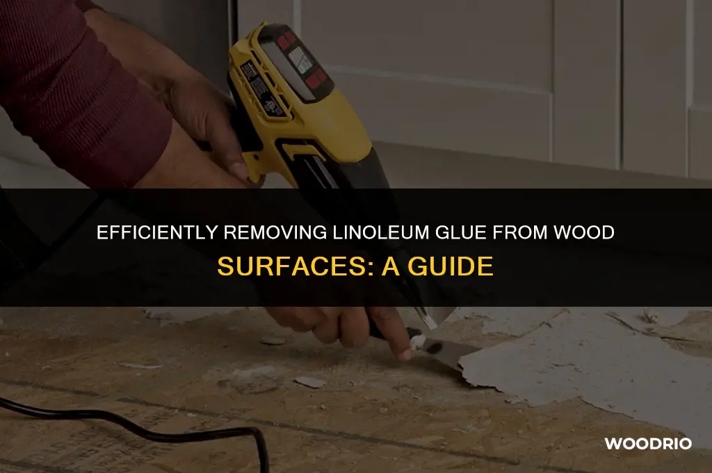 how do you remove linoleum glue from wood