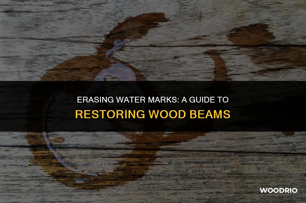 how do you remove water stains from wood beams