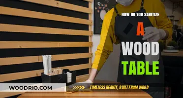 Effective Methods to Sanitize and Maintain Your Wood Table Surface