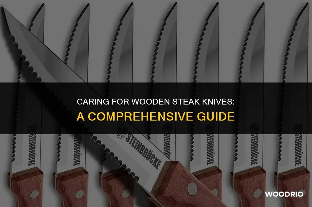 how do you treat wooden steak knives