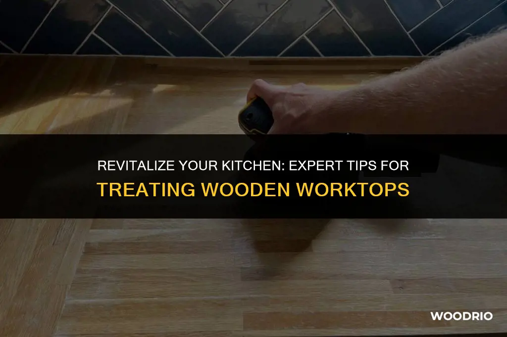 how do you treat wooden worktops