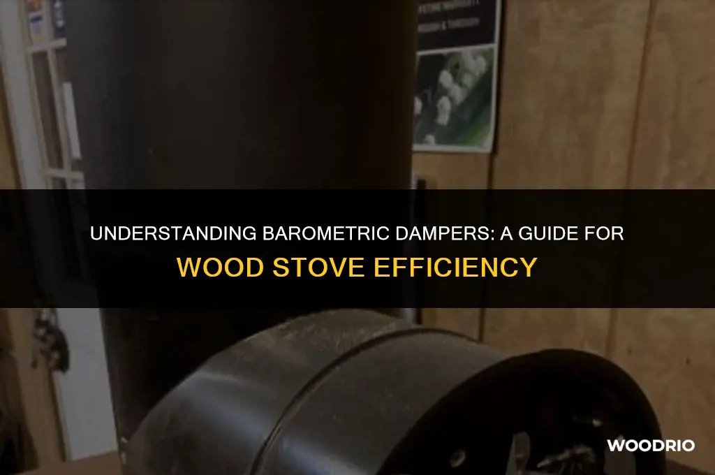 how does a barometric damper work on a wood stove