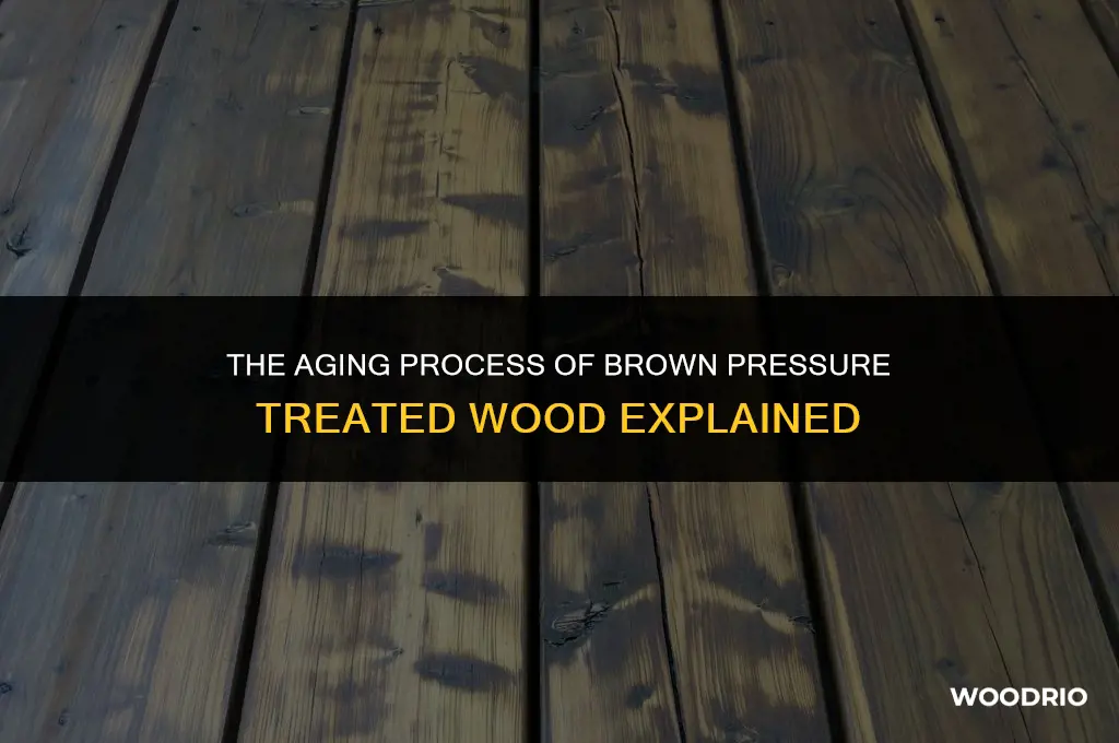 how does brown pressure treated wood age