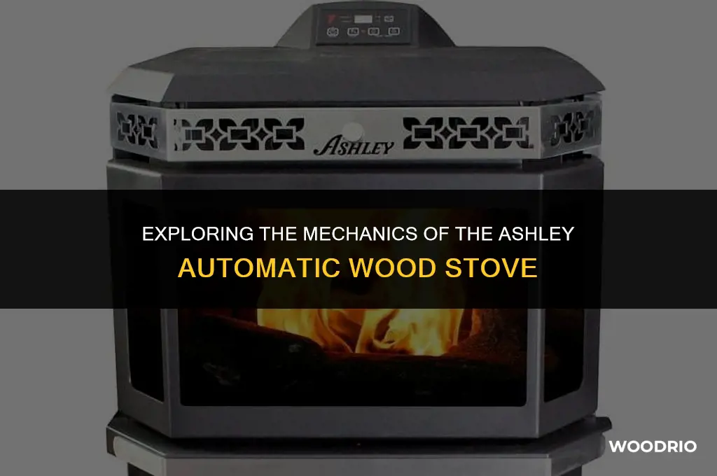 how does the ashley automatic wood stove work