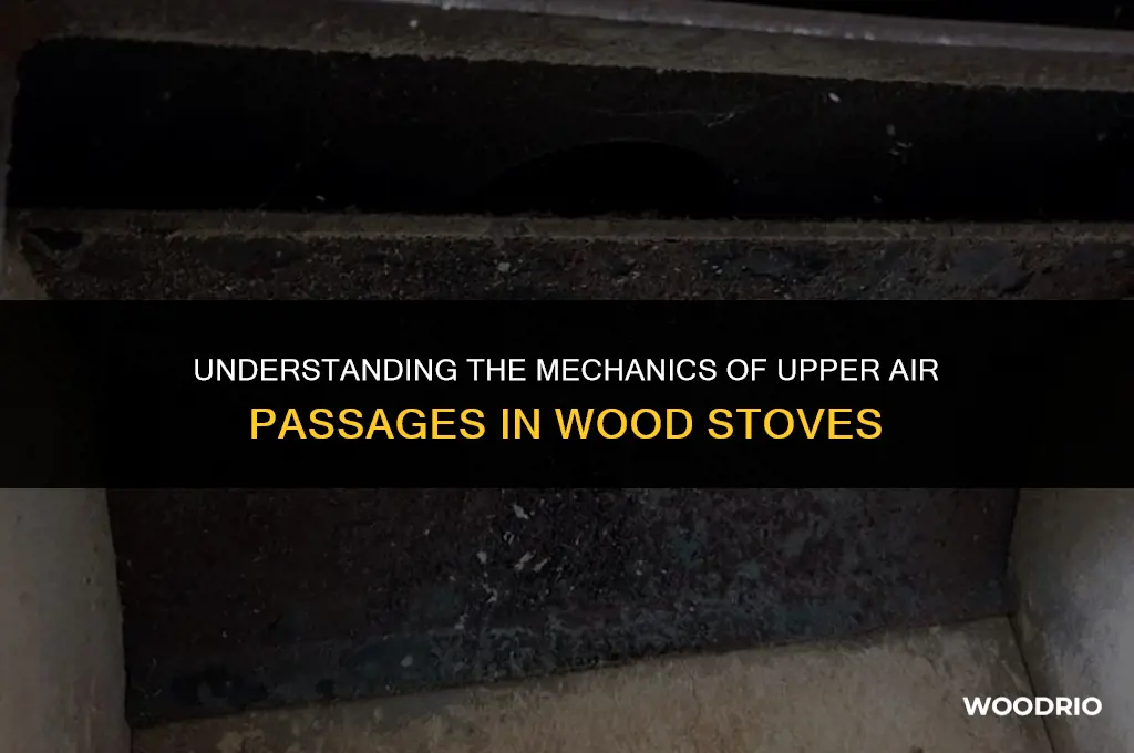 how does the upper air passage work in wood stoves