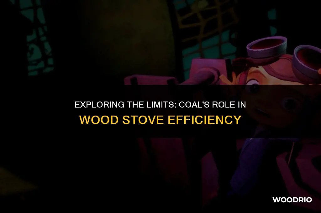 how far does coal go in wood stove