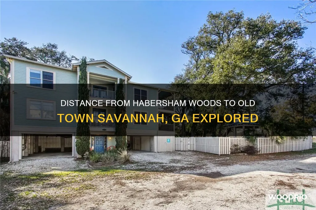 how far is habersham woods from old town savannah ga