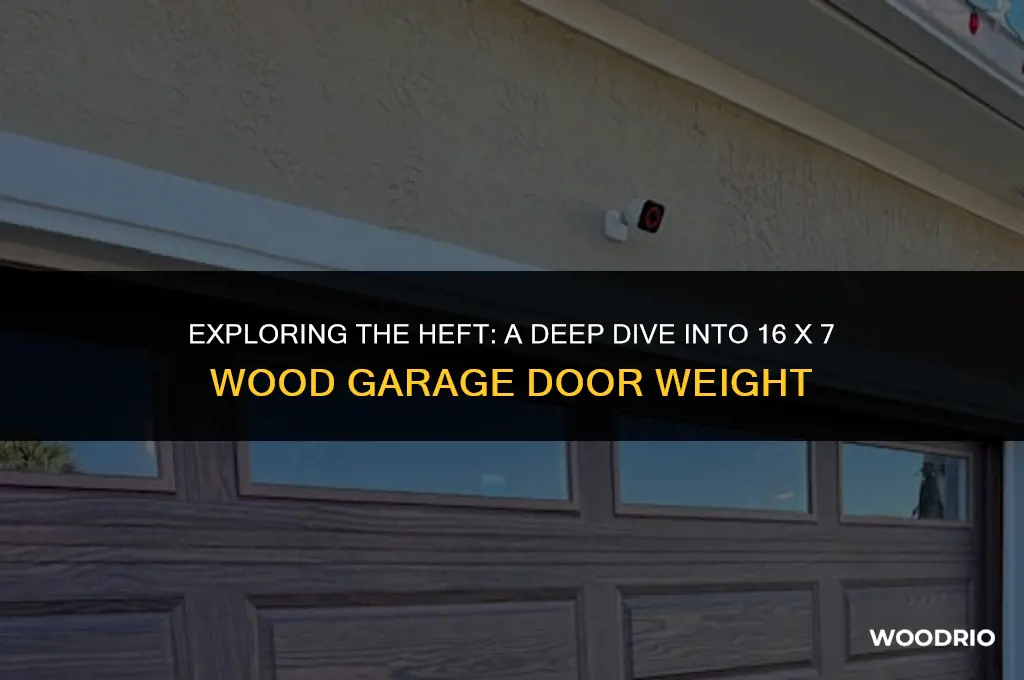 how heavy is a 16 x 7 wood garage door