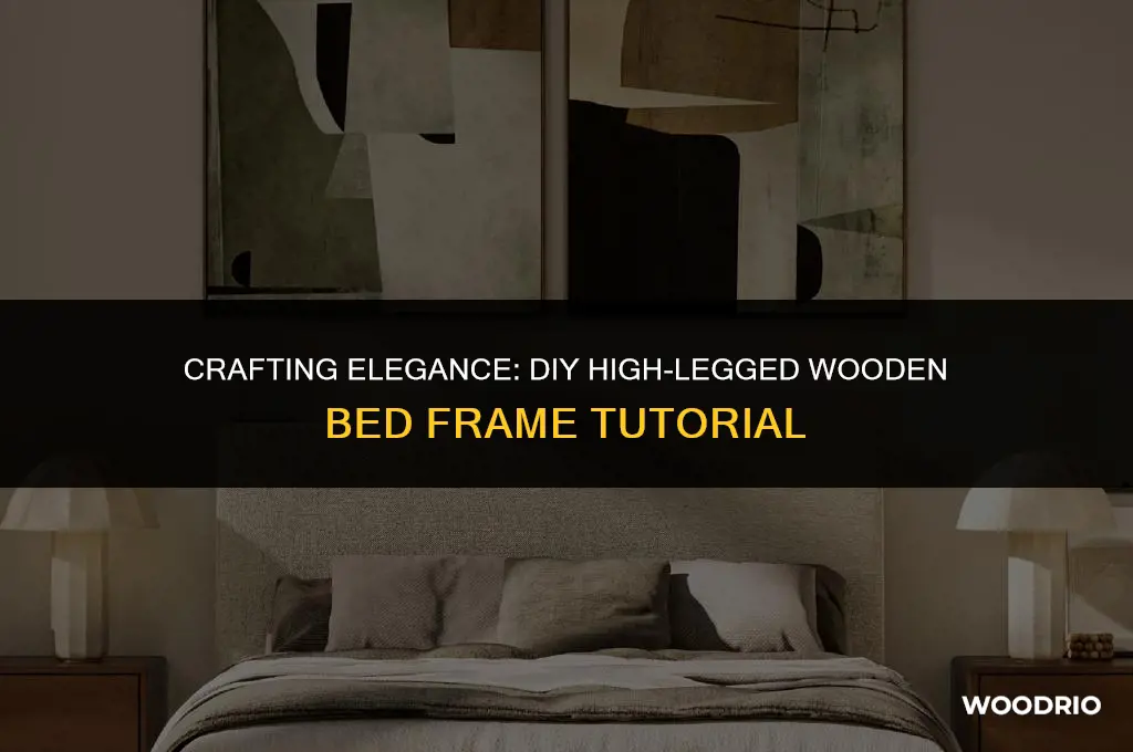 how i made wood beds frame with hight legs