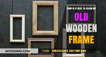 Reviving Timeless Treasures: The Ultimate Guide to Cleaning Old Wooden Frames
