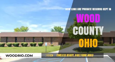 Wood County Ohio Probate Records Retention: How Long Are They Kept?