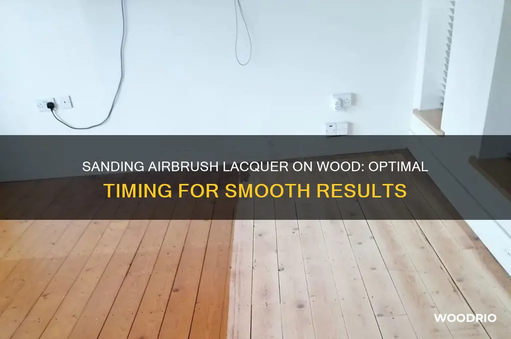 how long before sanding airbrush lacquer on wood