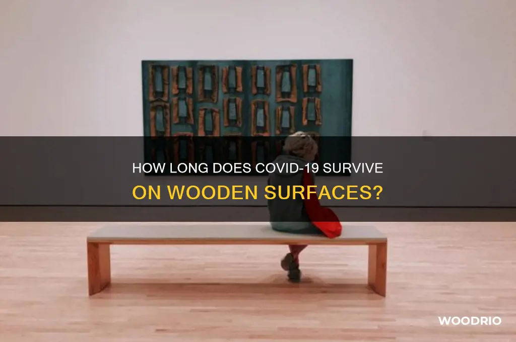 how long covid last on wood