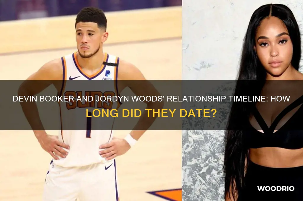 how long did devin booker and jordyn woods date