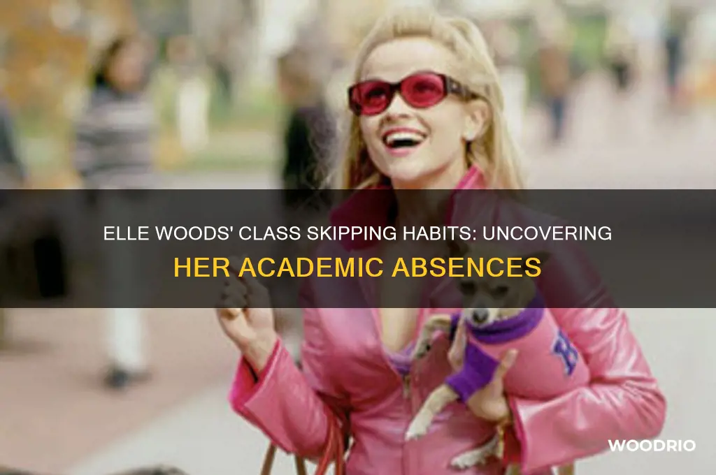 how long did elle woods skip class