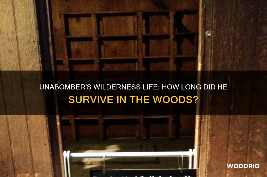 how long did the unabomber live in the woods
