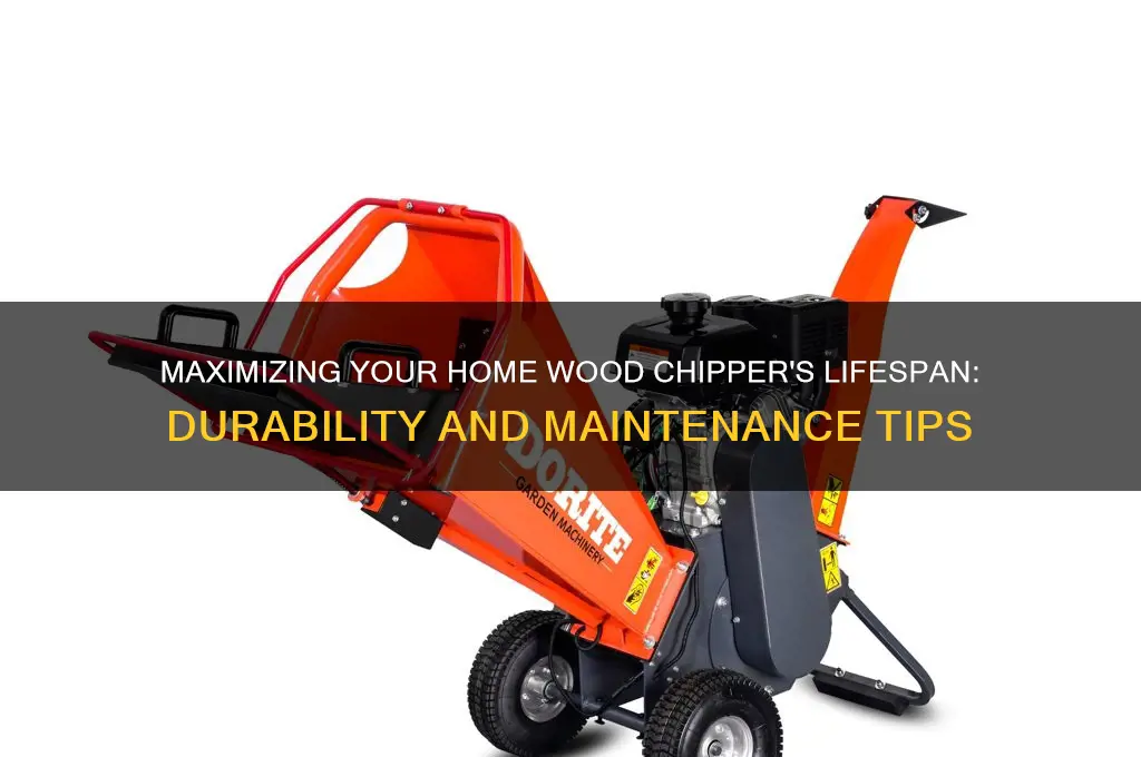 how long do home wood chippers last
