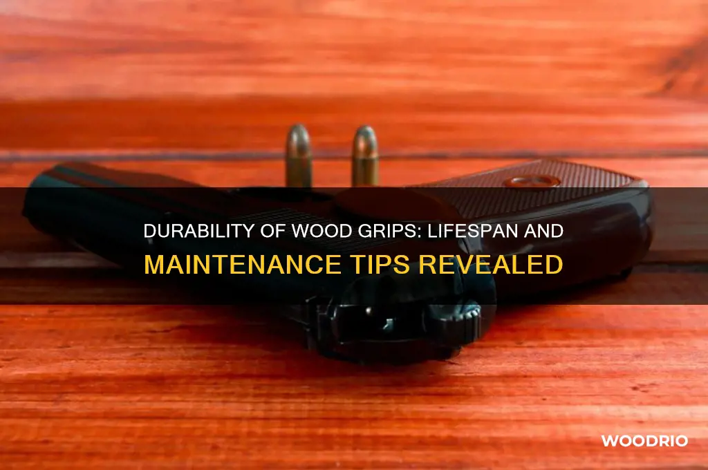 how long do wood grips last