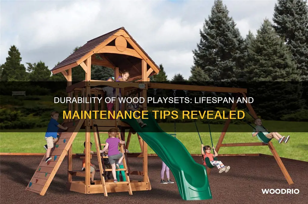how long do wood playsets last