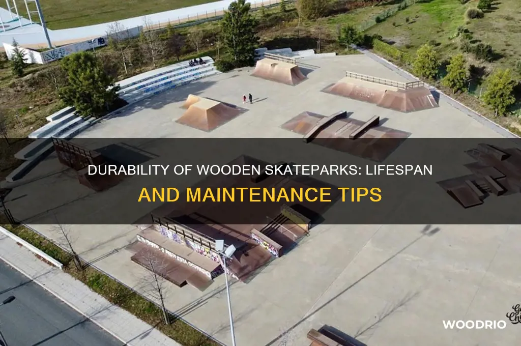 how long do wooden skateparks last