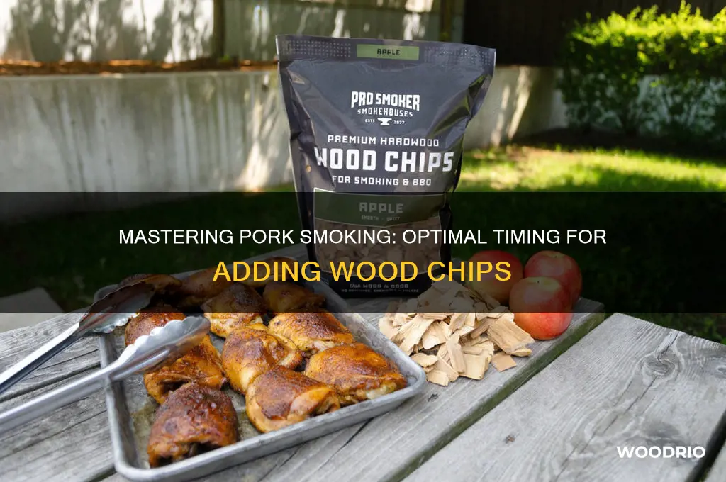 how long do you add wood chips for smoking pork