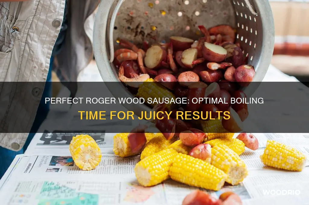 how long do you boil a roger wood sausage