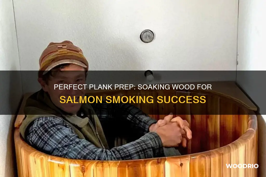 how long do you soak wood plank for salmon