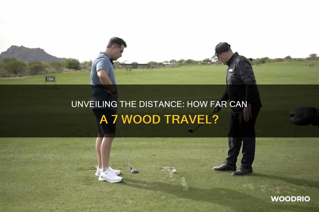 how long does a 7 wood go