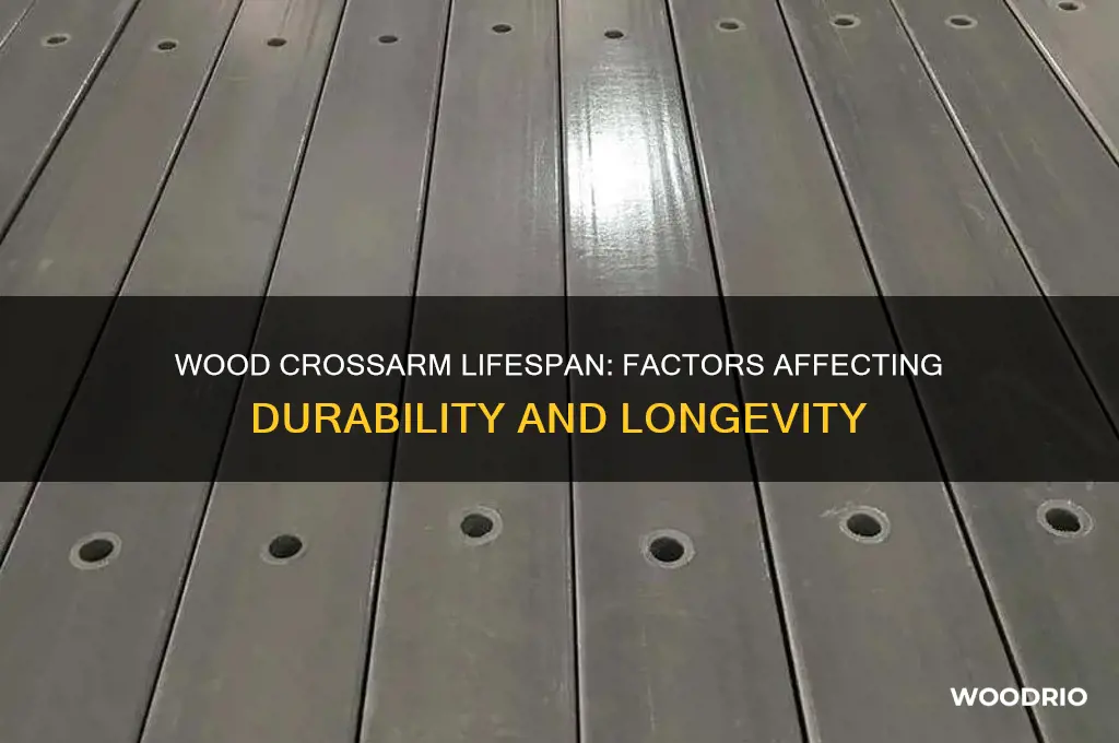 how long does a wood crossarm last