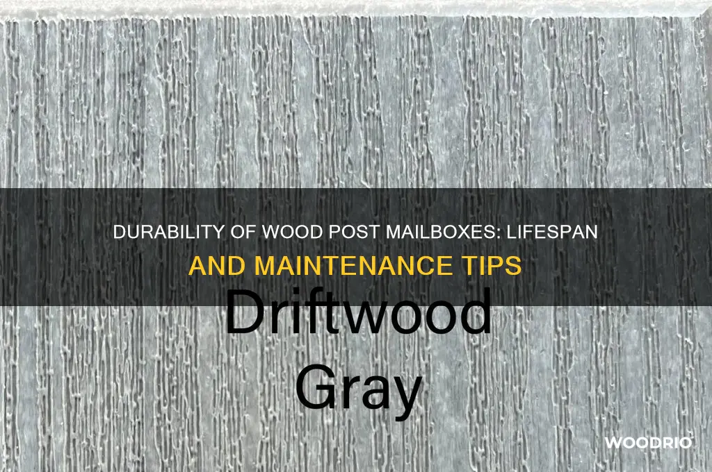how long does a wood post mailbox last