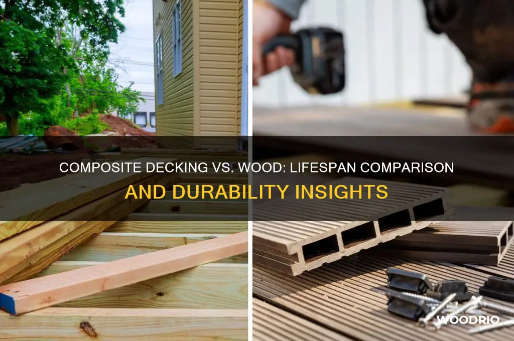 how long does composite decking last compared to wood