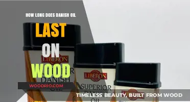 Danish Oil Durability: How Long Does It Protect Wood Surfaces?