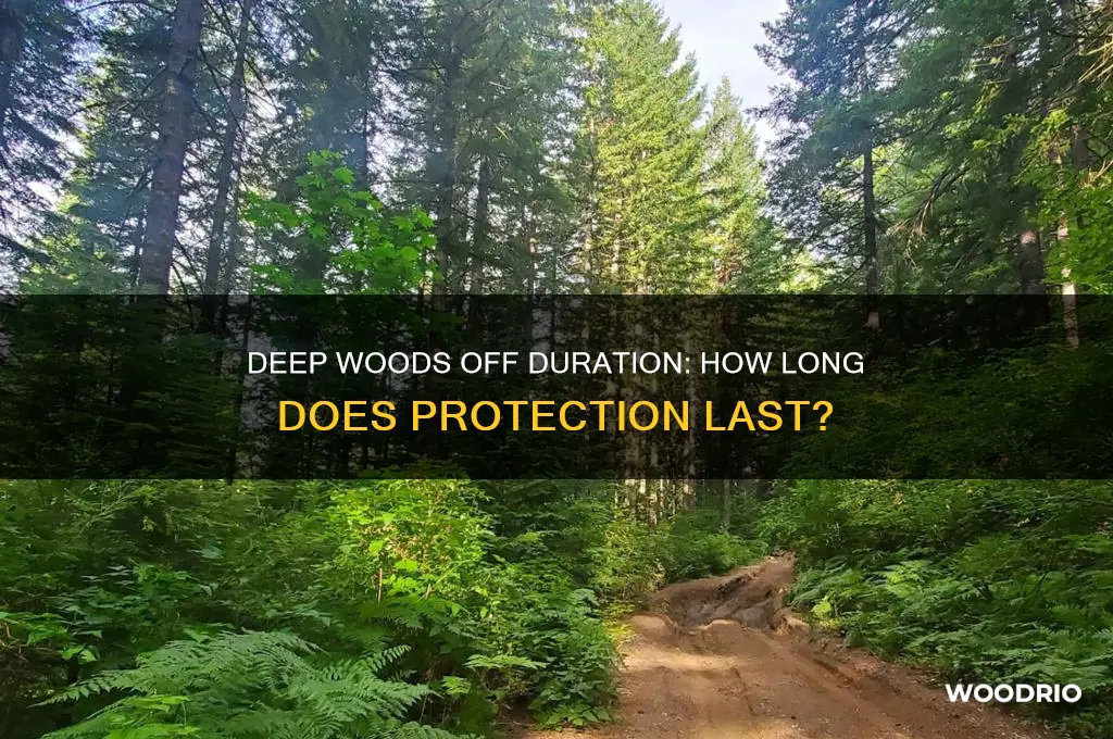how long does deep woods off last